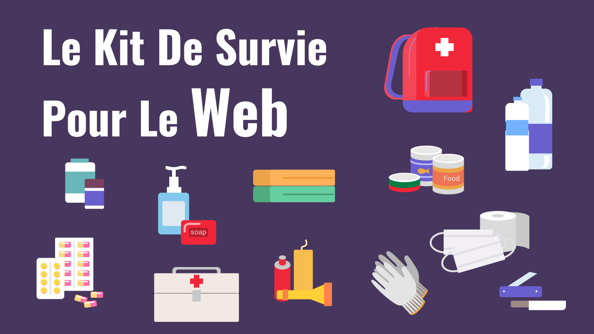 Le kit de survie pour le web